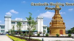 Cambodia Morning News Roundup For February 28