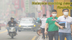 Malaysia morning news for July 26